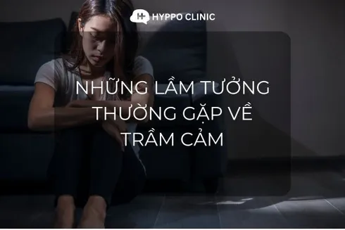 Những Lầm tưởng về Trầm cảm