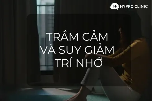 Trầm cảm và suy giảm trí nhớ có liên hệ với nhau không?