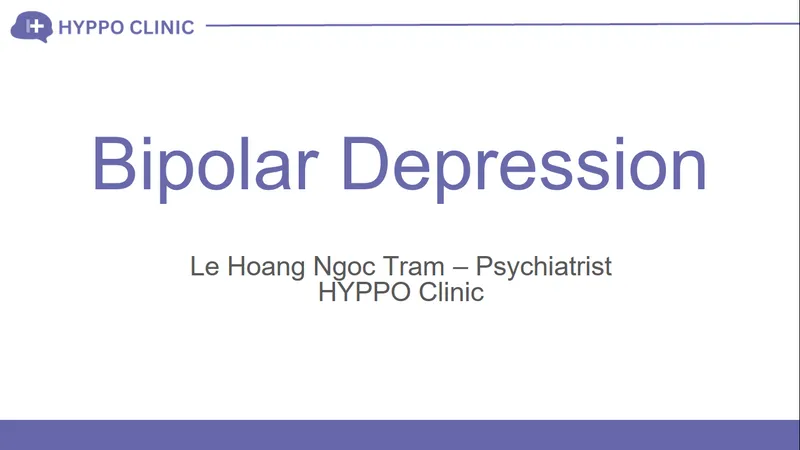 Chuyên đề về Rối loạn Lưỡng cực